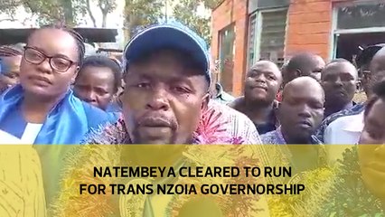 Natembeya cleared to run for Trans Nzoia governorship