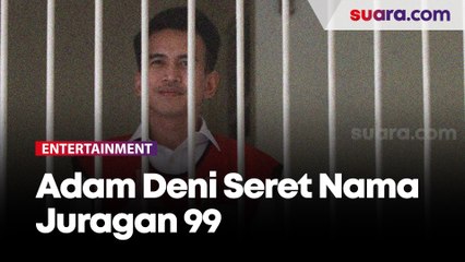 Ungkap Alasan Unggah Dokumen Terkait Ahmad Sahroni, Adam Deni Seret Nama Juragan 99