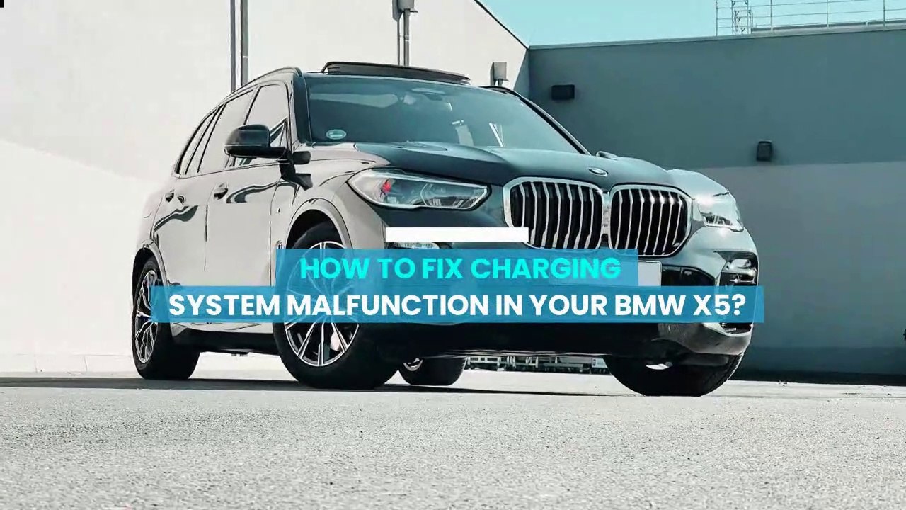 How To Fix Charging System Malfunction In Your BMW X5? video Dailymotion