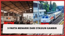 5 Fakta Menarik dari Stasiun Gambir