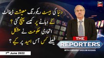The Reporters | Chaudhry Ghulam Hussain | ARY News | 7th June 2022