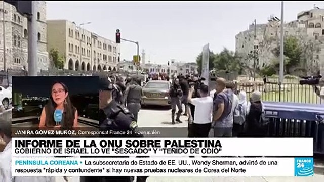 Informe desde Jerusalén: Israel rechaza informe de la ONU sobre Palestina
