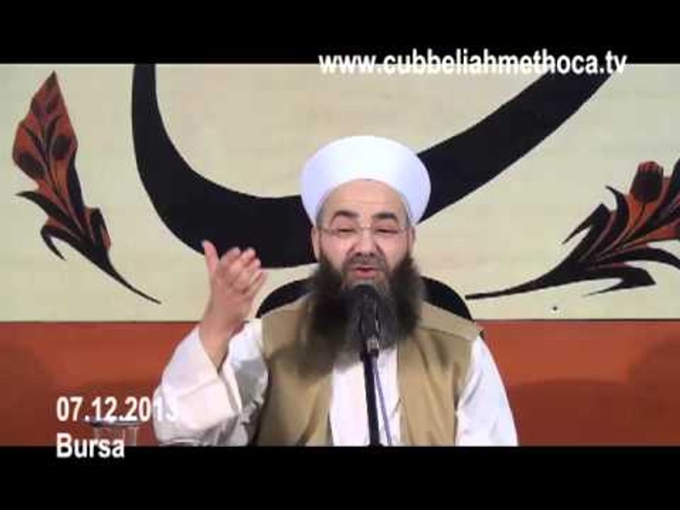 Cübbeli Ahmet Hoca Efendi ile Bursa Sohbetleri 7 Aralık 2013