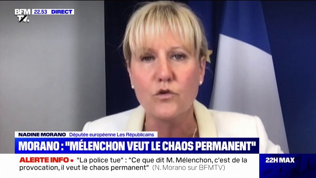 Nadine Morano dénonce les propos délirants de Jean-Luc Mélenchon sur la police