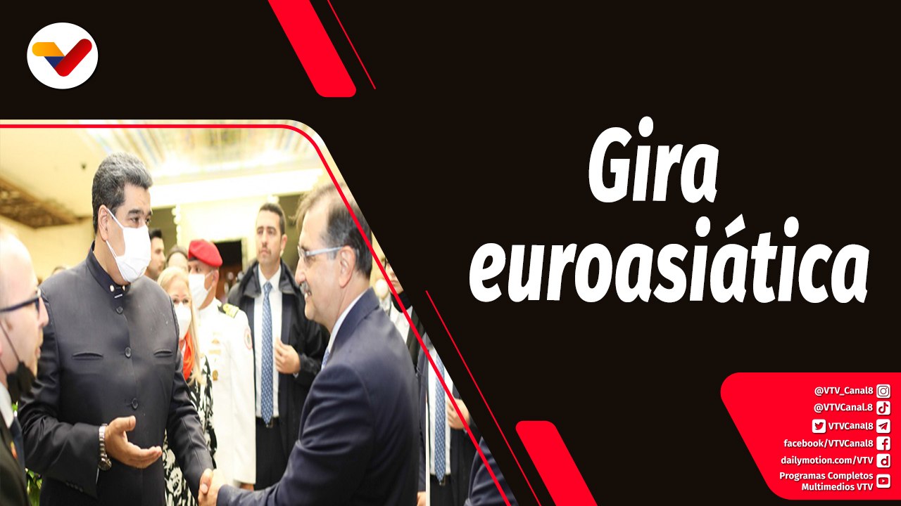 Tras la Noticia | Presidente Maduro inicia gira euroasiática con amplia agenda de cooperación