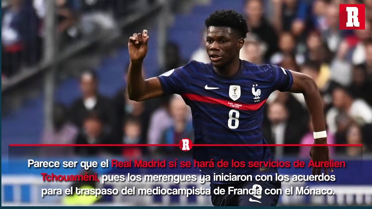 Real Madrid tiene principio de acuerdo con el Mónaco por Tchouaméni