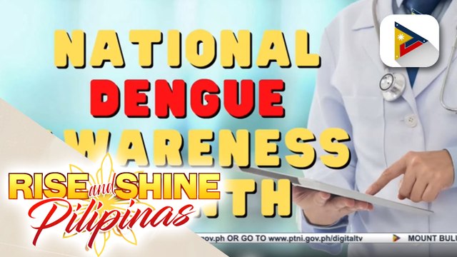 SAY NI DOK | National Dengue Awareness Month, ginugunita tuwing Hunyo