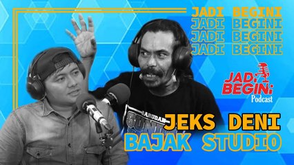 JEKS DENI, MENCOBA MENJADI HOST JBP | JADI BEGINI PODCAST #50