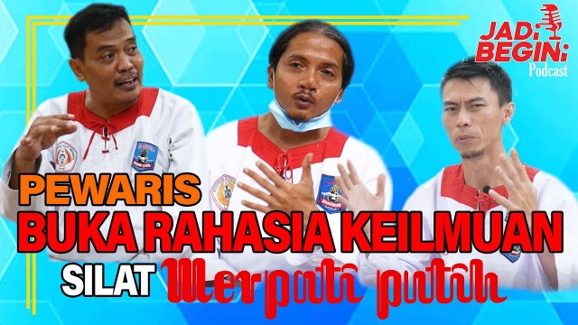 DULU, KINI, DAN MASA DEPAN SILAT MERPATI PUTIH KATA PARA PEWARIS | JADI BEGINI PODCAST #51
