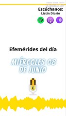 Efemérides de este miércoles 08 de junio