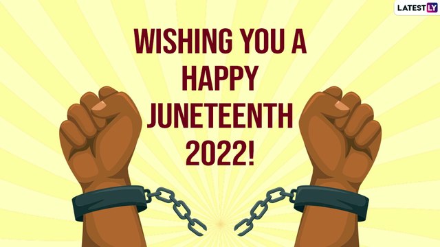 Juneteenth Day 2022 Wishes: HD Pictures, Quotes, Messages, SMS & Sayings To Celebrate Freedom Day