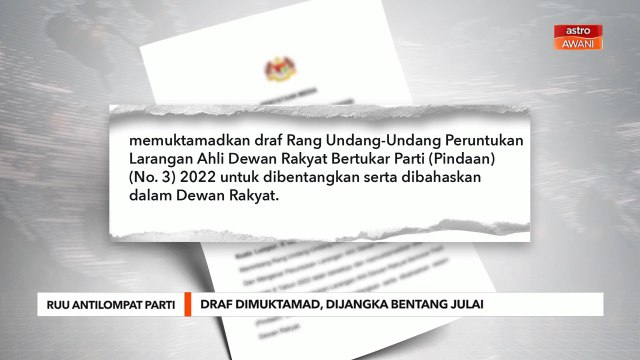 RUU Antilompat Parti | Draf dimuktamad, dijangka bentang Julai