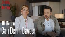 Can Derin davası - Evlilik Hakkında Her Şey 30. Bölüm