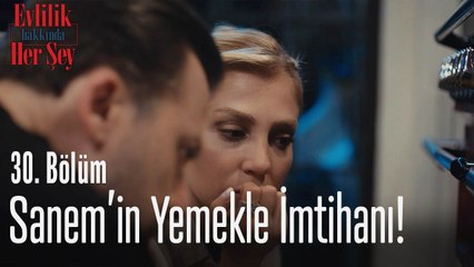 Sanem'in yemekle imtihanı! - Evlilik Hakkında Her Şey 30. Bölüm