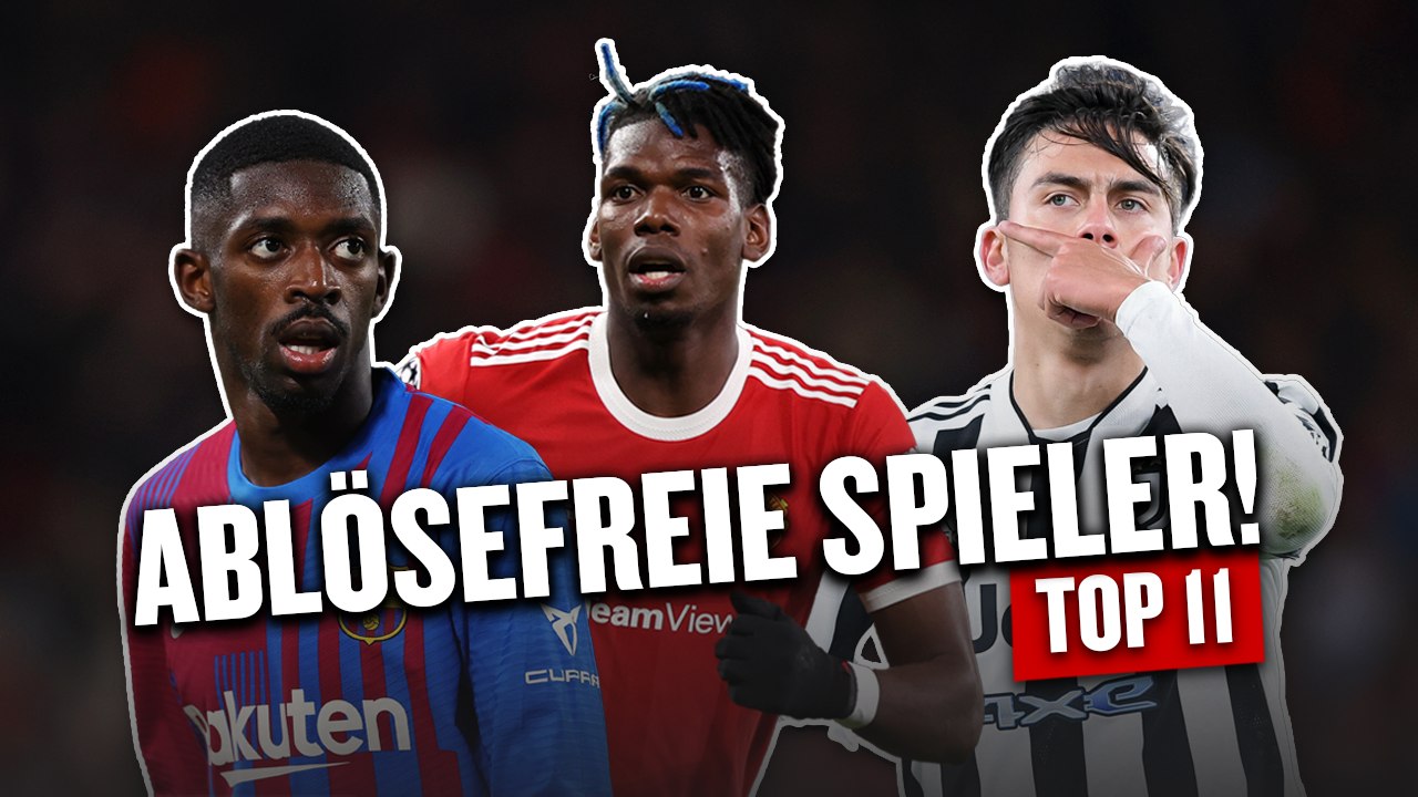 Pogba, Dembelé & Co.: Die Top 11 der ablösefreien Spieler