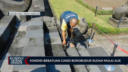 Kondisi Bebatuan Candi Borobudur Sudah Mulai Aus