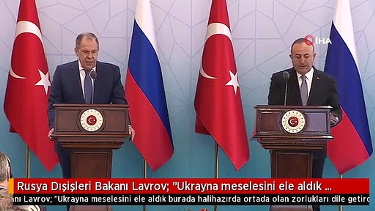 Rusya Dışişleri Bakanı Lavrov: "Ukrayna meselesini ele aldık burada halihazırda ortada olan zorlukları dile getirdim. Bir takım sorunlar var bunlar...