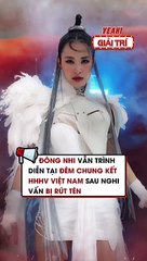 Đông Nhi vẫn trình diễn tại đêm chung kết HHHV Việt Nam sau nghi vấn bị rút tên