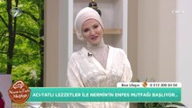 Nermin’in Enfes Mutfağı | Bülent Yiğit  - 8 Haziran 2022