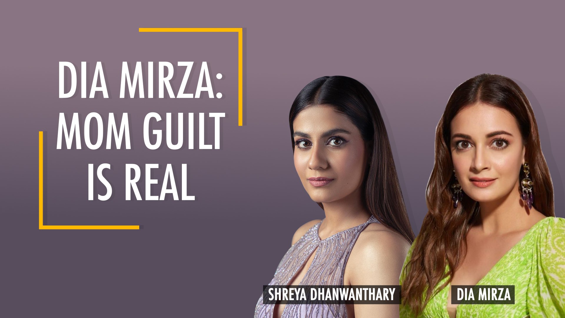 Dia Mirza & Shreya Dhanwanthary on importance of consent, Motherhood &  Therapy | Gray