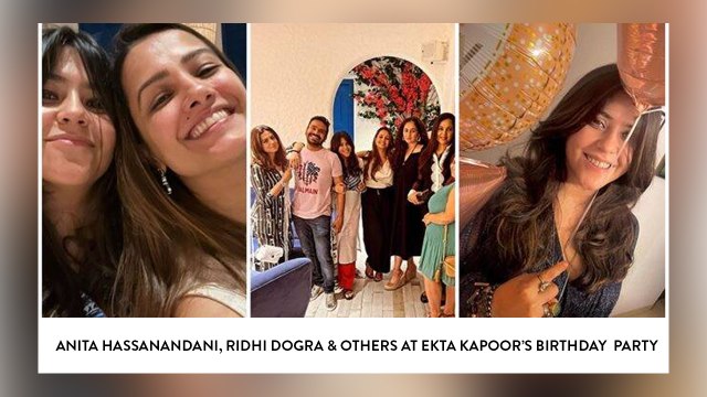 Anita Hassanandani, Ridhi Dogra & Others At Ekta Kapoor’s Birthday Party