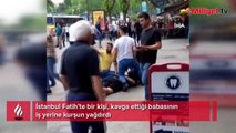 Fatih'te dehşet anları! Babasının işyerini kurşunladı