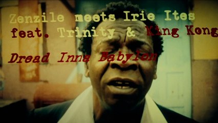 King Kong, Trinity - Dread Inna Babylon - Dub It Up Records [Official Video]