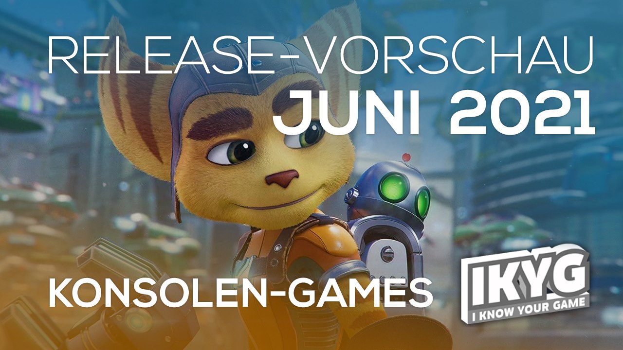 Games-Release-Vorschau - Juni 2021 - Konsole