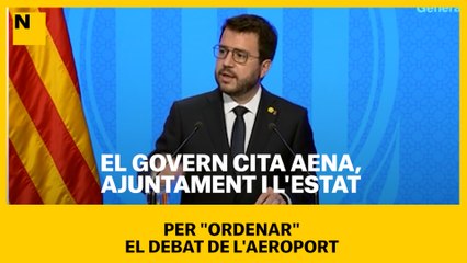 El Govern cita Aena, ajuntaments i l'Estat per "ordenar" el debat de l'aeroport