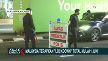 Lockdown Total, Malaysia Siapkan Dana Rp 138 Triliun