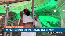 Menunggu Kepastian Haji 2021