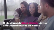 11 Must-Watch Black History Movies and Documentaries on Netflix