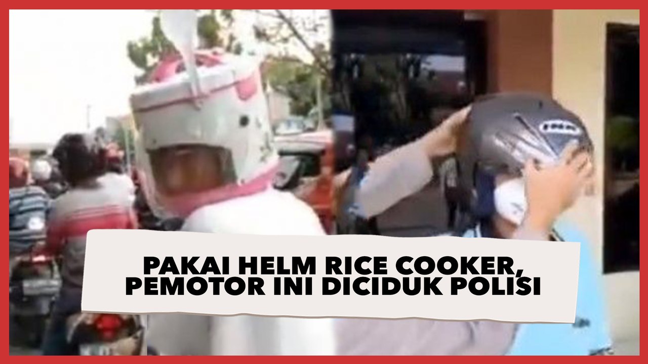 Pakai Helm Rice Cooker Lengkap dengan Centong, Pemotor Ini Diamankan ...