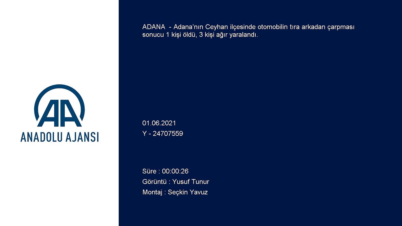 ADANA - Otomobilin tıra çarpması sonucu 1 kişi öldü, 3 kişi yaralandı