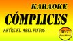 Karaoke - Cómplices - AHYRE ft. ABEL PINTOS - Instrumental Lyrics Letra
