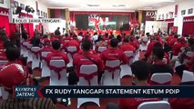 FX Rudy Tanggapi Statement Ketum PDIP