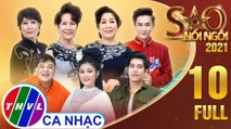 Sao Nối Ngôi 2021 - Tập 10 FULL: Chắp cánh