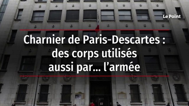 Charnier de Paris-Descartes : des corps utilisés aussi par… l’armée