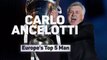 Carlo Ancelotti - Europe's Top 5 Man
