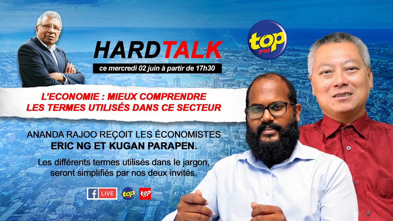 L’Economie au cœur de notre Hardtalk ce mercredi : Mieux comprendre les termes utilisés dans ce secteur