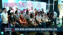 Erick Thohir: Musisi Jadi Komisaris untuk Bangun Konten Lokal