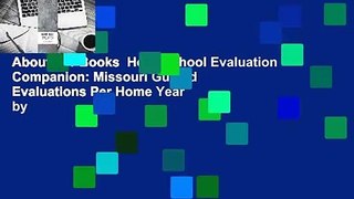 About For Books  Homeschool Evaluation Companion: Missouri Guided Evaluations Per Home Year by
