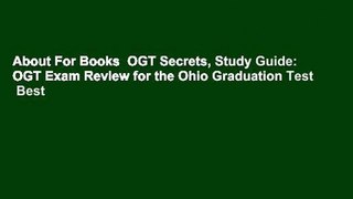 About For Books  OGT Secrets, Study Guide: OGT Exam Review for the Ohio Graduation Test  Best