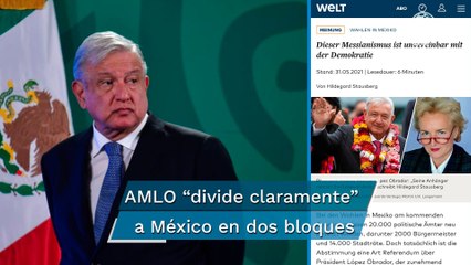 AMLO gobierna cada vez de manera más autocrática: diario alemán Die Welt