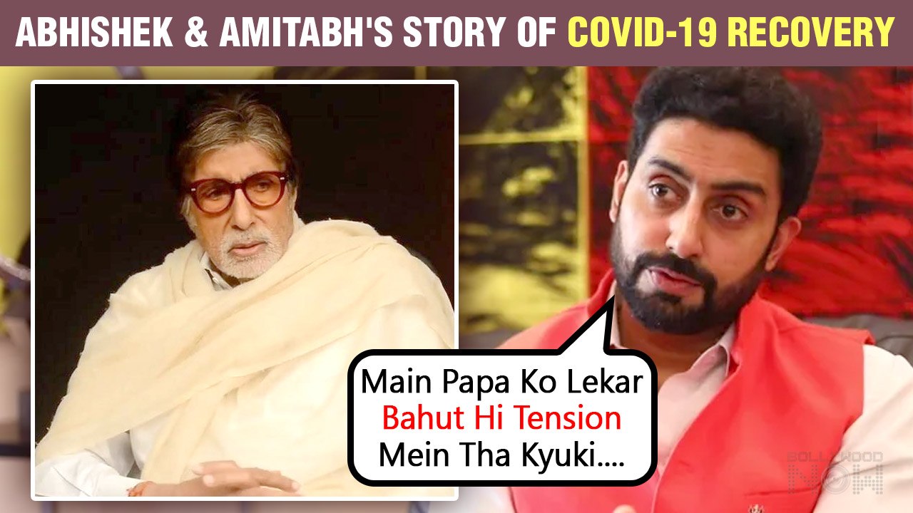 Abhishek Bachchan Opens Up About Covid- 19 Fight With Father Amitabh Bachchan
