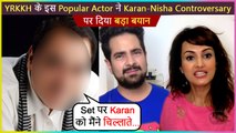 This Popular YRKKH Actor Comes In Support Of Karan Mehra, Shocked On Nisha Rawal's Allegations