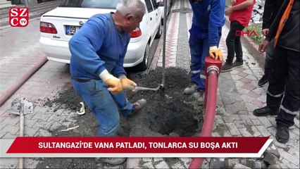 Sultangazi'de vana patladı, tonlarca su boşa aktı