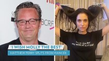 Matthew Perry Splits from Fiancée Molly Hurwitz - 'Sometimes Things Just Don't Work Out' _ PEOPLE