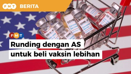 Runding dengan AS untuk beli vaksin lebihan, kata Najib