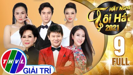 Hãy nghe tôi hát Mùa 5 - Tập 9 FULL: Chủ đề Ca sĩ Giao Linh